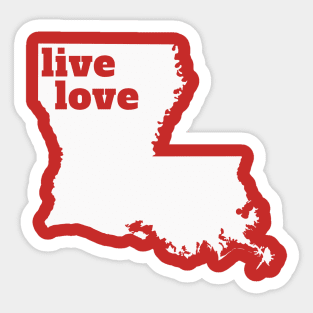 Louisiana - Live Love Louisiana Sticker